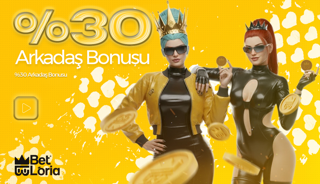 30 Arkadaş Bonusu