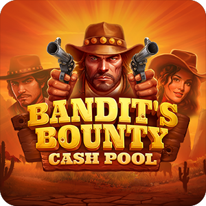 BANDITS BOUNTY: CASH POOL