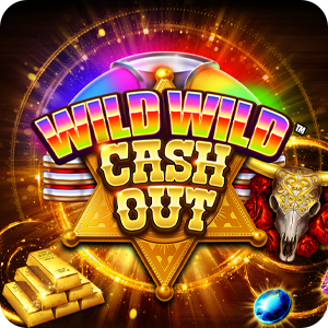 WILD WILD CASH OUT