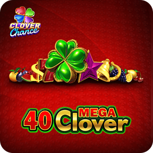 40 MEGA CLOVER  - CLOVER CHANCE