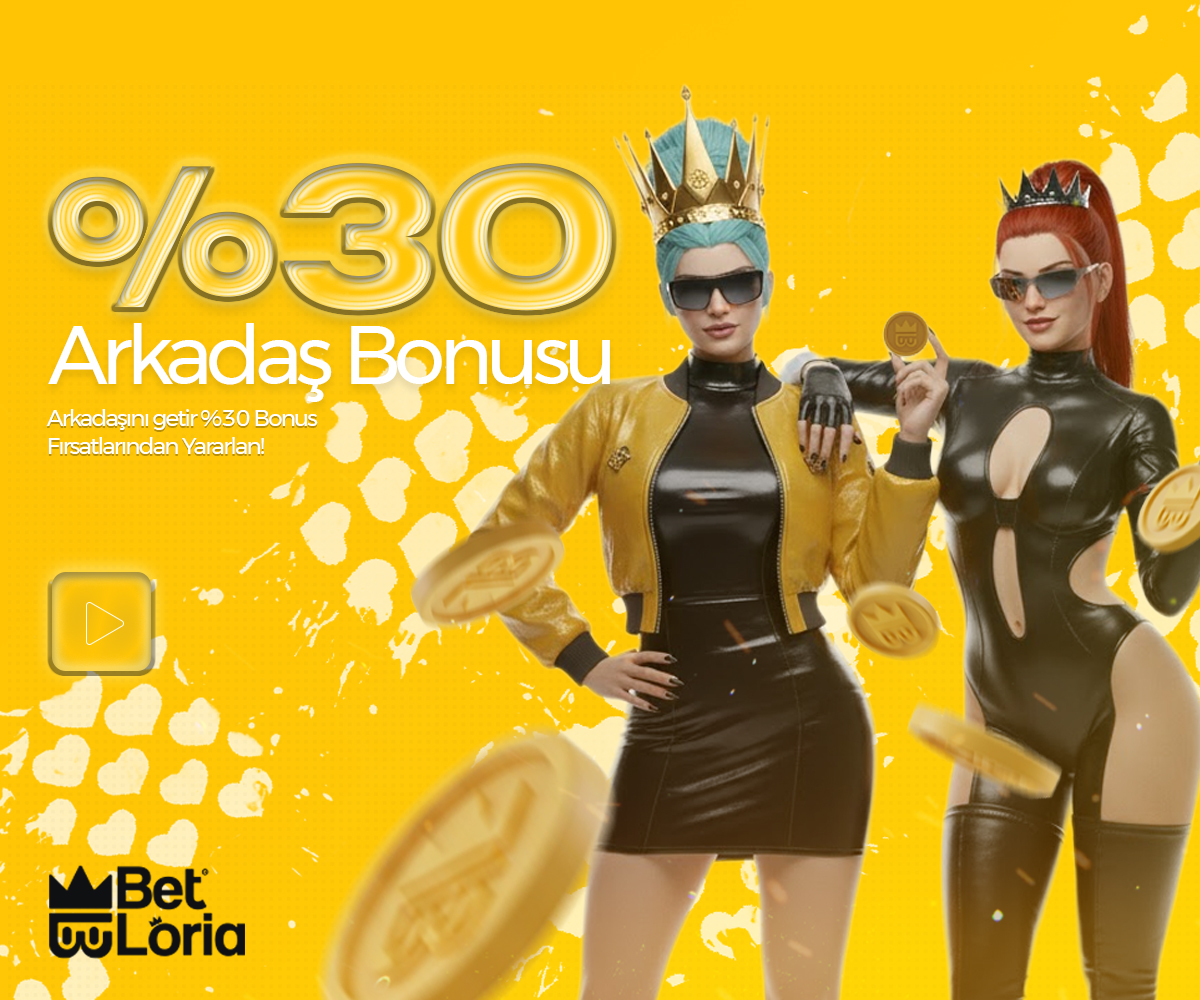 %30 Arkadaşını Getir Bonusu